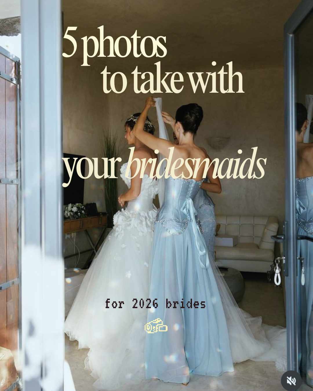 Bride and bridesmaids getting ready together with text reading five photos to take with your bridesmaids