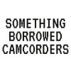 Something Borrowed Camcorders - Home